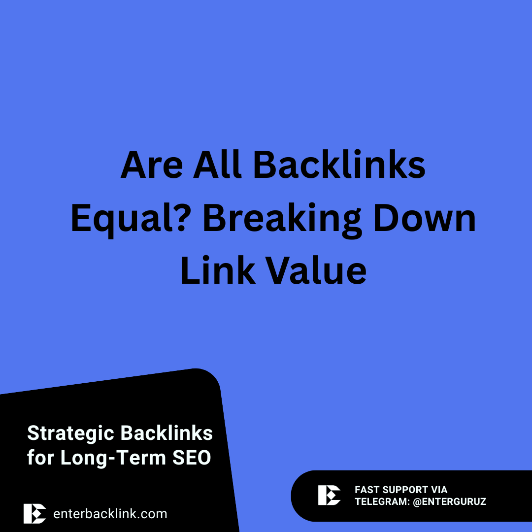 Are All Backlinks Equal