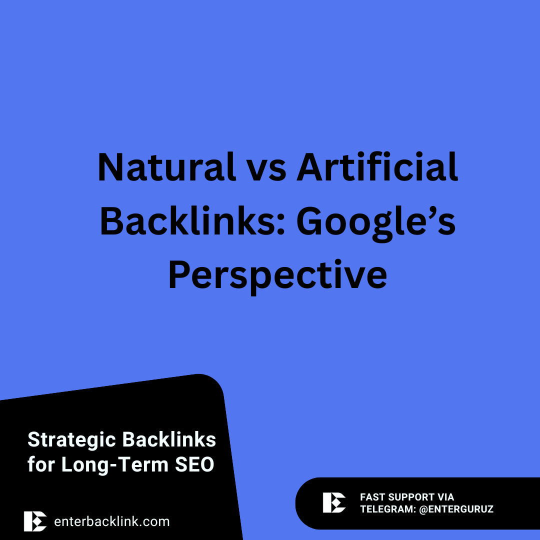 Natural vs Artificial Backlinks