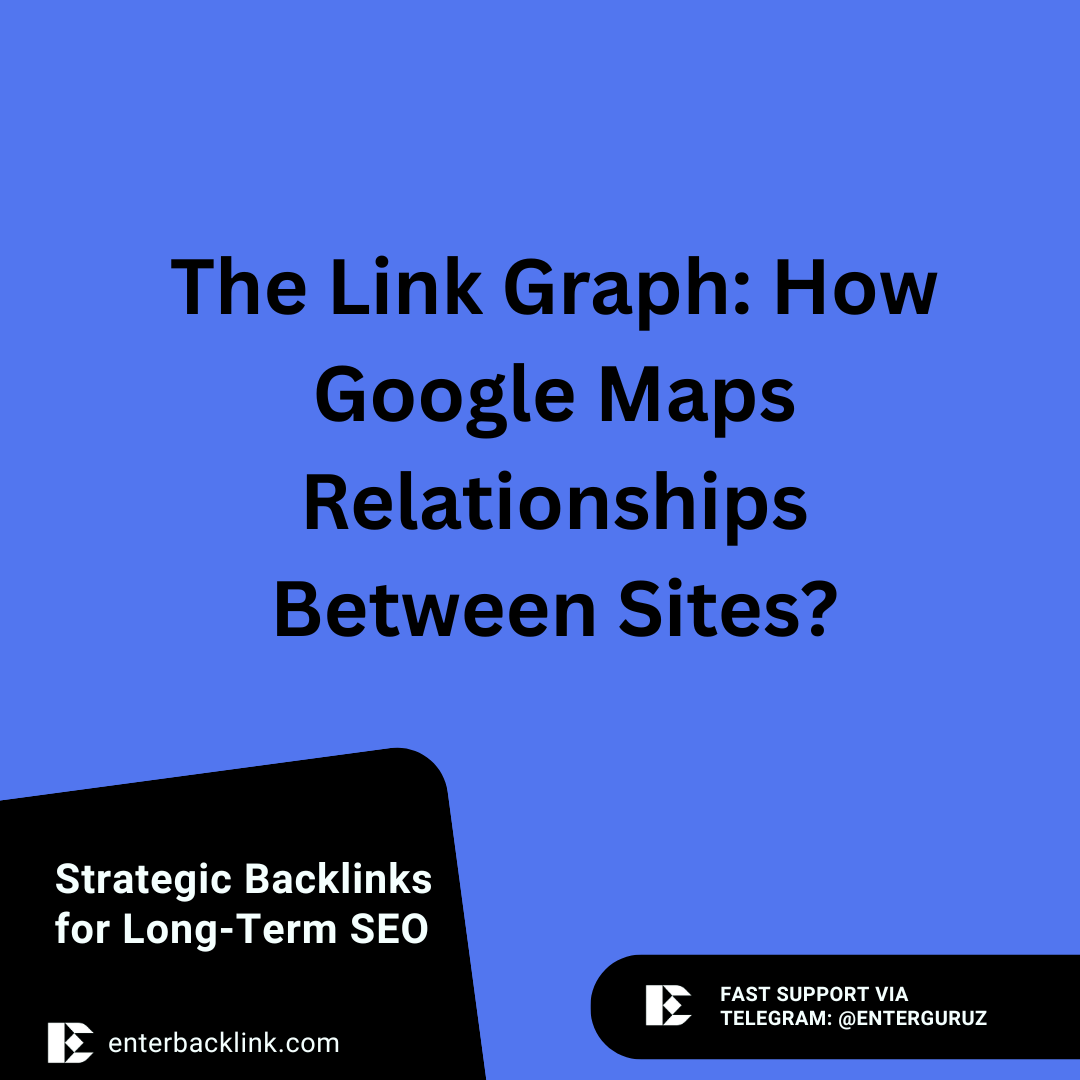 The Link Graph_ How Google Maps Relationships Between Sites